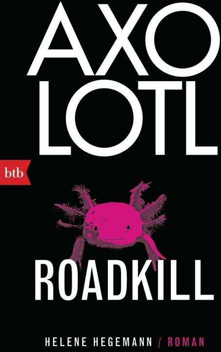 Immagine prodotto Axolotl Roadkill (Tedesco, Helene Hegemann, 2020)