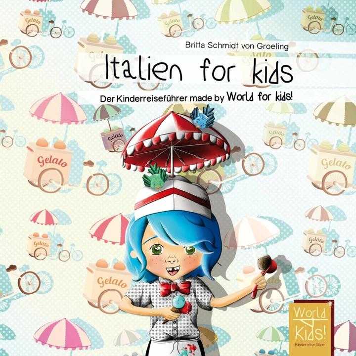 Produktbild Italien for kids (Deutsch, Britta Schmidt von Groeling, 2016)