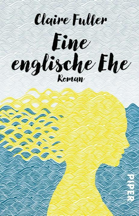 Produktbild Eine englische Ehe (Deutsch, Claire Fuller, Susanne Höbel, 2018)