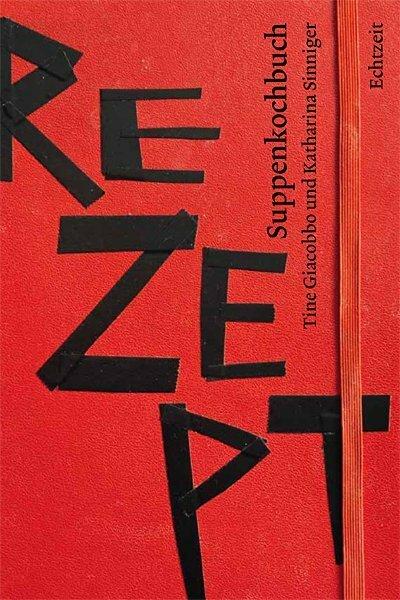 Produktbild Suppenkochbuch (Deutsch, Tine Giacobbo, Katharina Sinniger, 2014)