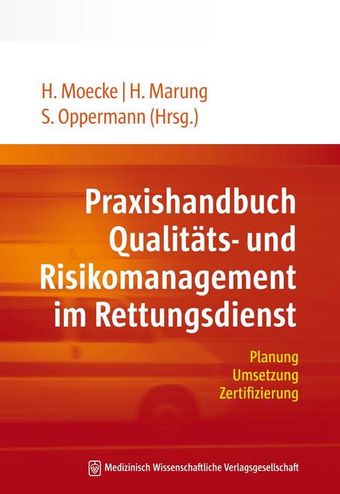 Immagine prodotto Praxishandbuch Qualitäts- und Risikomanagement im Rettungsdienst (Tedesco, Hartwig Marung, Stefan Oppermann, Heinzpeter Moecke, 2012)