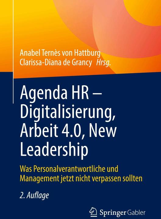 Produktbild Agenda HR – Digitalisierung, Arbeit 4.0, New Leadership (Deutsch, Clarissa-Diana de Grancy, Anabel Ternès von Hattburg, 2023)