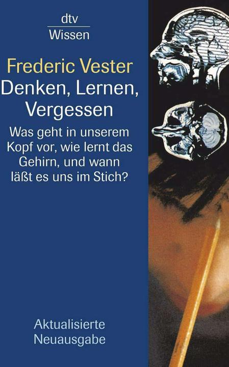 Produktbild Denken, Lernen, Vergessen (Deutsch, Frederic Vester, 1998)
