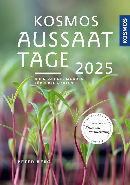 Kosmos Berg: Aussaattage 2025 (Deutsch, Peter Berg, 2024)