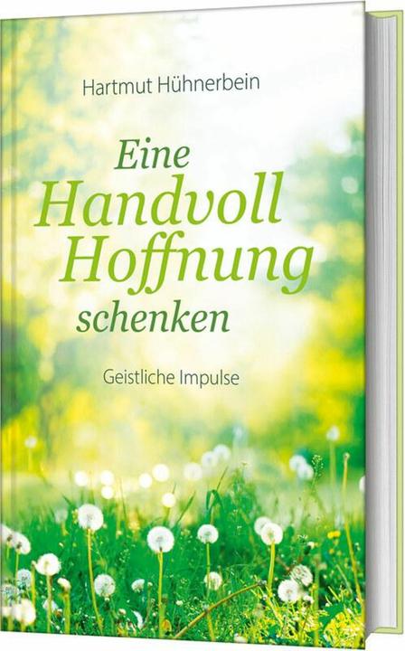 Image du produit Eine Handvoll Hoffnung schenken (Allemand, Hartmut Hühnerbein, 2024)