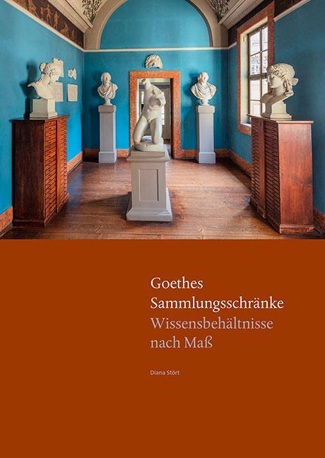 Actual product image Goethes Sammlungsschränke (German, Diana Stört, 2020)