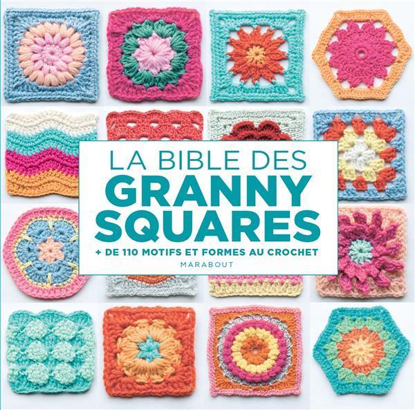 Produktbild La bible des granny squares : + de 110 motifs et formes au crochet (Aono-Billson Hiroko, Französisch)