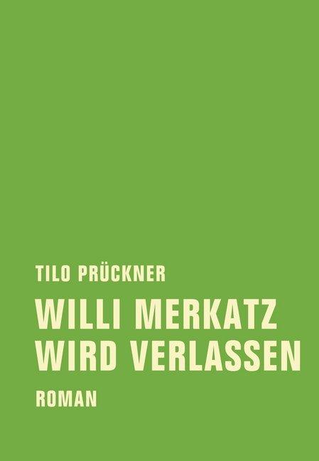 Produktbild Willi Merkatz wird verlassen (Deutsch, Tilo Prückner, 2013)