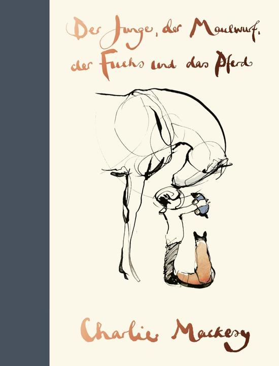 Der Junge, der Maulwurf, der Fuchs und das Pferd (Deutsch, Charlie Mackesy, 2020)