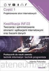 Actual product image INF.03 qualification. Creating and managing websites, web applications and databases. Part 1. (Jolanta Pokorska, 2019)
