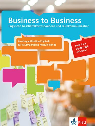 Image du produit Business to Business. Kaufmännische Auszubildende mit Zusatzqualifikation Englisch (IHK) (Anglais, Allemand, 2023)