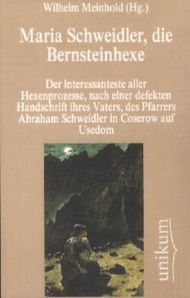 Produktbild Maria Schweidler, die Bernsteinhexe (Wilhelm Meinhold, 2012)