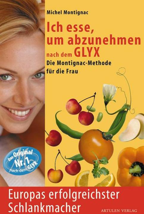 Image du produit Ich esse, um abzunehmen nach dem GLYX (Allemand, Michel Montignac, Liane Schumpa, 1994)