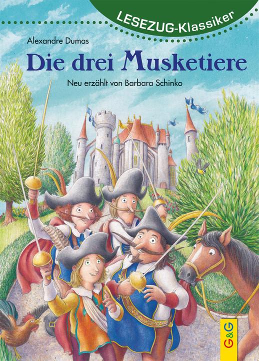 Produktbild LESEZUG/Klassiker: Die drei Musketiere (Deutsch, Barbara Schinko, Bernd Lehmann, 2021)