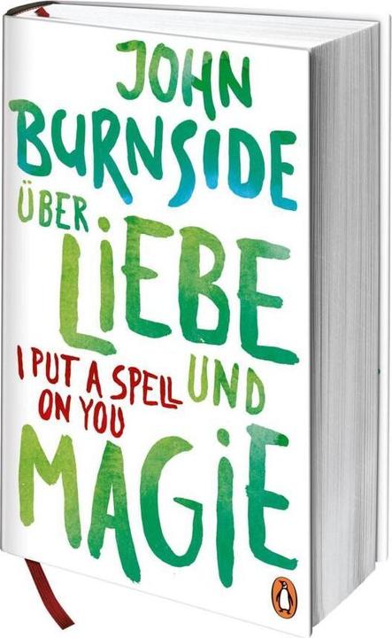 Produktbild Über Liebe und Magie – I Put a Spell on You (Deutsch, John Burnside, 2019)