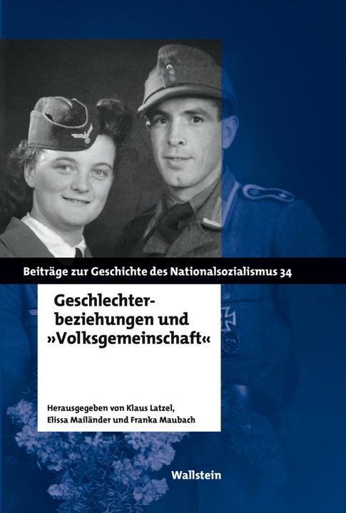 Image du produit Geschlechterbeziehungen und /"Volksgemeinschaft/" (Allemand, Franka Maubach, Elissa Mailänder, Klaus Latzel, 2018)