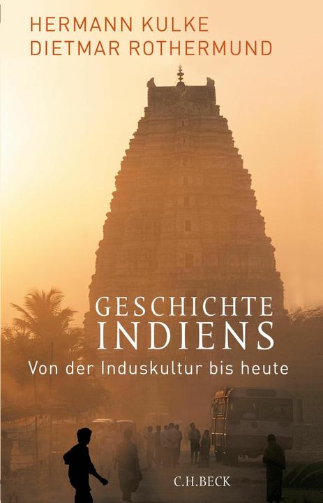 Produktbild Geschichte Indiens (Deutsch, Dietmar Rothermund, Hermann Kulke, 2024)