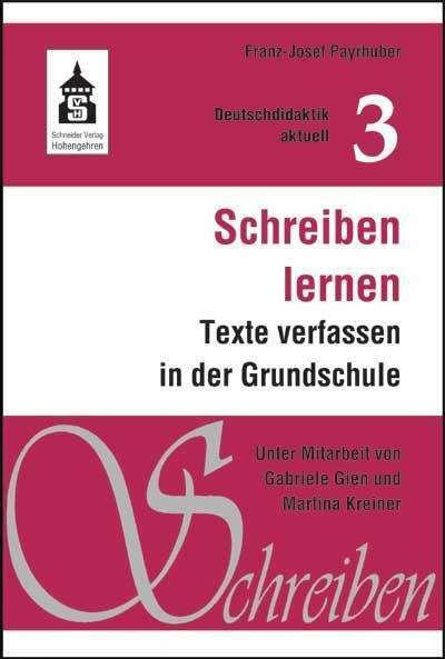 Image du produit Schreiben lernen (Allemand, Gabriele Gien, Martina Kreiner, Franz J. Payrhuber, 2018)