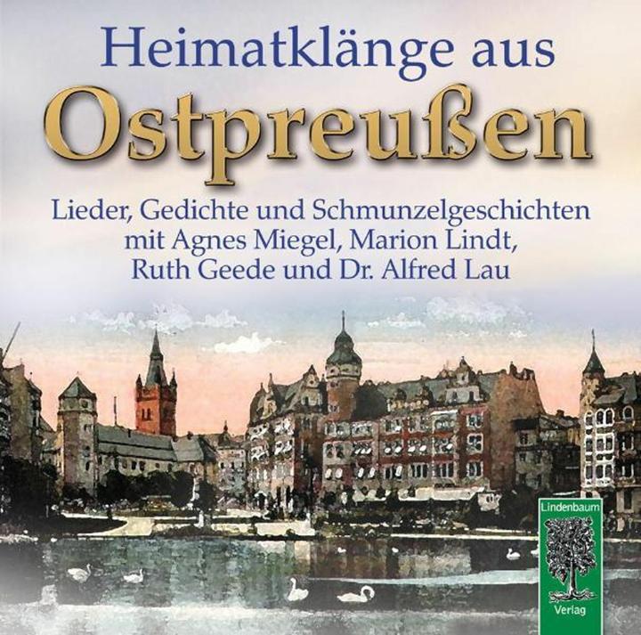 Actual product image Heimatklänge from East Prussia, 1 Audio-CD (Ruth Geede, Alfred Lau, Agnes Miegel, Marion Lindt, German)