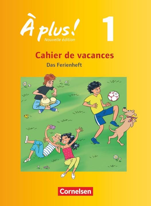 Produktbild À plus! 1. Nouvelle édition. Cahier de vacances (Deutsch, Jorissen, Catherine, 2015)