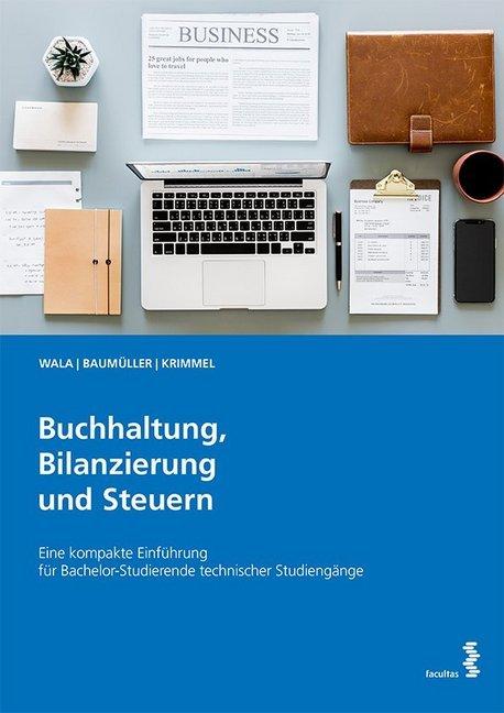 Wala:Buchhaltung, Bilanzierung und Steu (Kathrin Krimmel, Josef Baumüller, Thomas Wala)