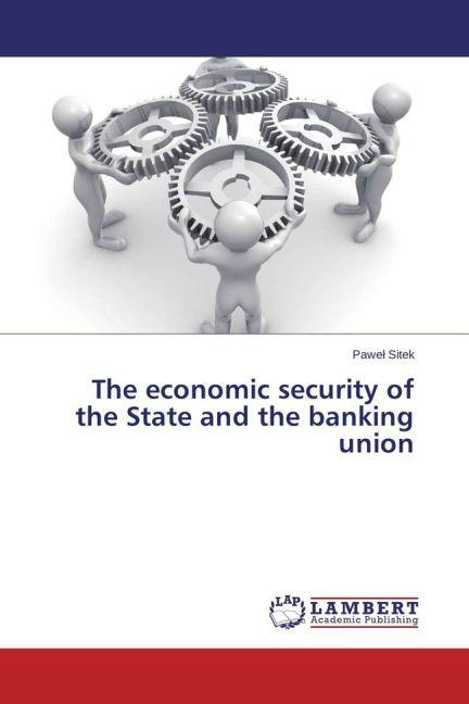 Actual product image The economic security of the State and the banking union (German, Pawel Sitek, 2015)