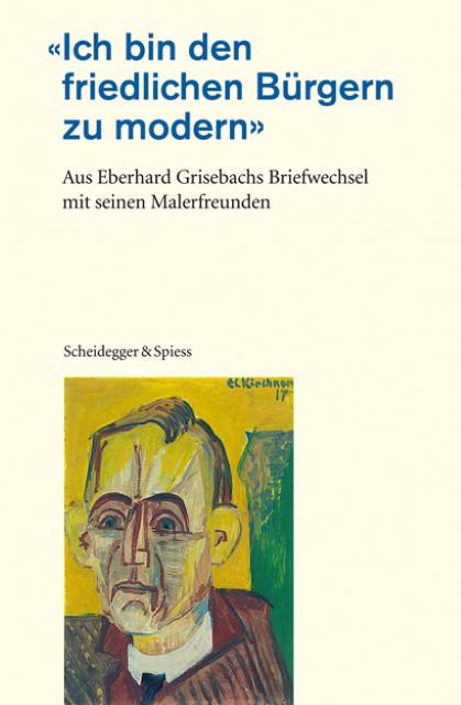 Image du produit Je suis trop moderne pour les citoyens pacifiques (Allemand, Eberhard Grisebach, Lucius Grisebach, 2010)