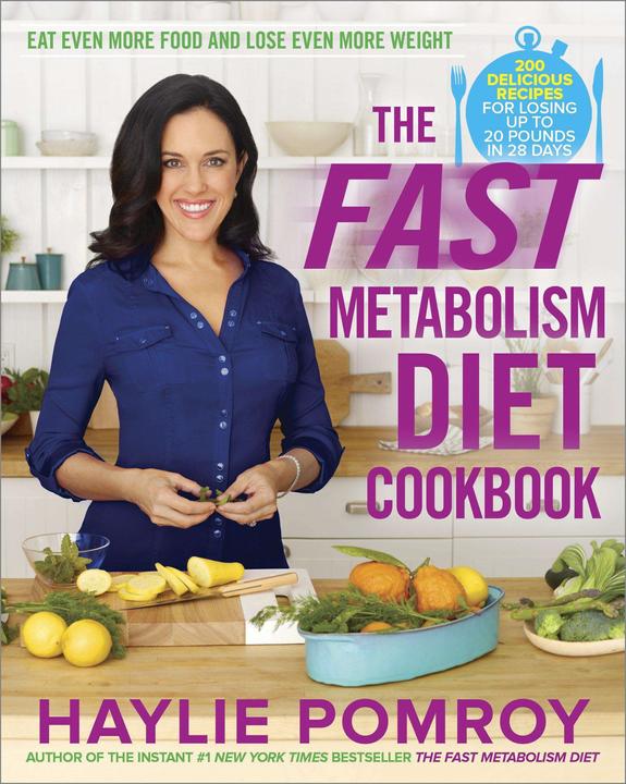 The Fast Metabolism Diet Cookbook (Inglese, Haylie Pomroy, 2013)