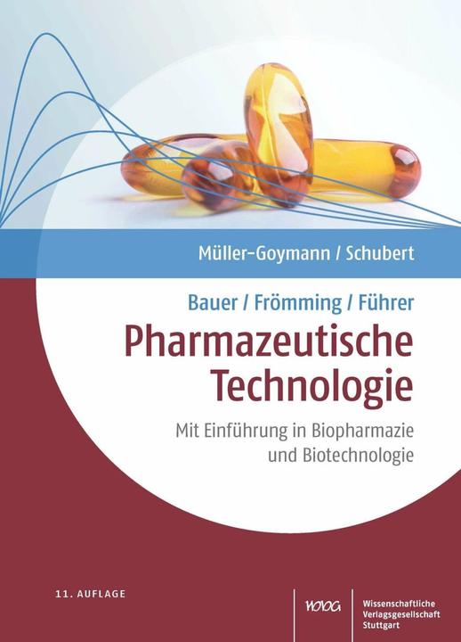 Actual product image Bauer/Frömming/Führer Pharmazeutische Technologie (German, Rolf Schubert, Christel Müller-Goymann, 2022)
