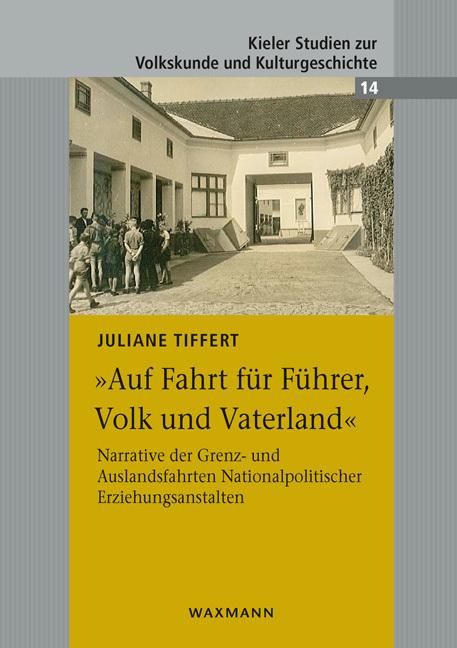 Image du produit „Auf Fahrt für Führer, Volk und Vaterland“ (Allemand, Juliane Tiffert, 2021)