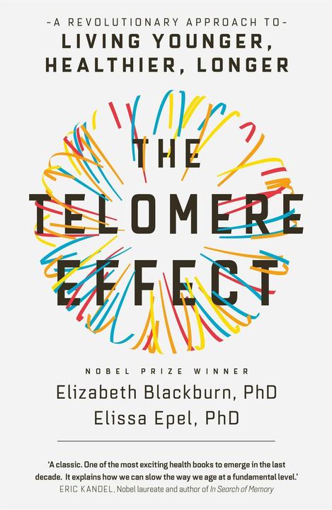 Etichetta energetica The Telomere Effect (Inglese, Elizabeth Blackburn e Elissa Epel, 2018)