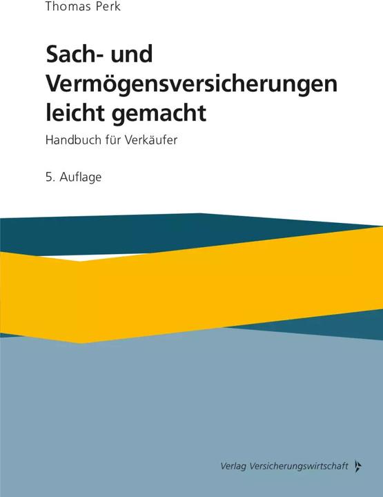 Produktbild Sach- und Vermögensversicherung leicht gemacht (Deutsch, Thomas Perk, 2022)