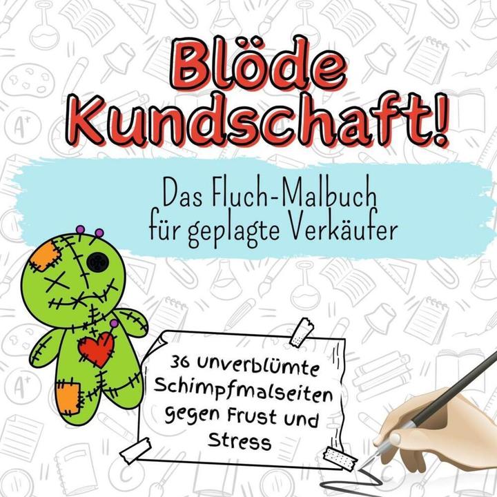 Produktbild Flip flop Blöde Kundschaft! - 36 unverblümte Schimpfmalseiten gegen Frust und Stress