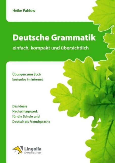 Produktbild Deutsche Grammatik einfach, kompakt und übersichtlich (Deutsch, Heike Pahlow, 2010)