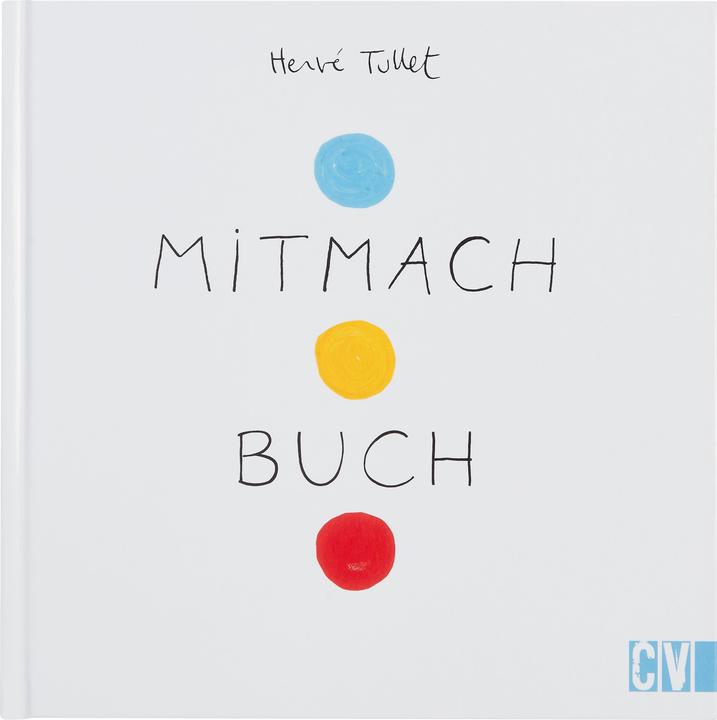 Produktbild Mitmach Buch (Deutsch, Hervé Tullet, 2010)