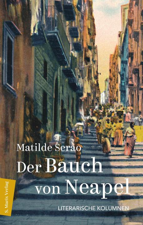 Immagine prodotto Serao:Der Bauch von Neapel (Tedesco, Matilde Serao, Klaudia Ruschkowski, Scrematura Ulrike, 2024)