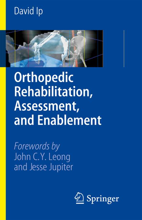 Immagine prodotto Orthopedic Rehabilitation, Assessment, and Enablement (Tedesco, David Ip, 2007)