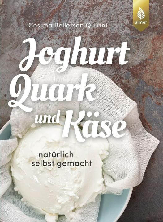 Produktbild Joghurt, Quark und Käse (Deutsch, Cosima Bellersen Quirini, 2018)