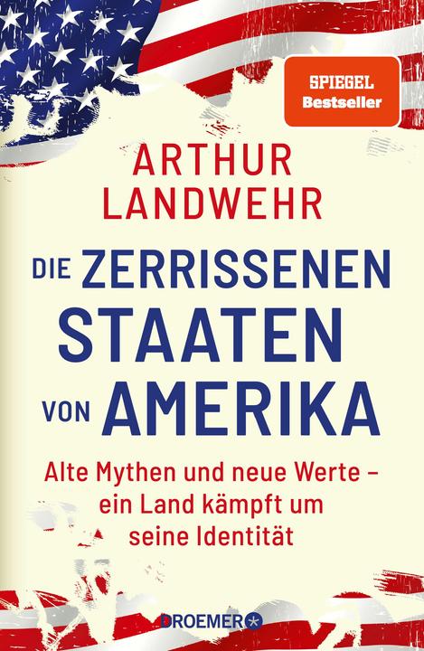 Image du produit Die zerrissenen Staaten von Amerika (Allemand, Arthur Landwehr, 2024)