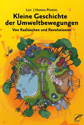 Produktbild Kleine Geschichte der Umweltbewegungen (Deutsch, Hanna Poddig, 2020)