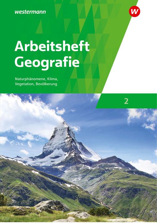 Produktbild Arbeitshefte Geografie / Arbeitsheft Geografie 2 - Ausgabe für die Schweiz (Deutsch, Dr. Norma Kreuzberger, 2019)