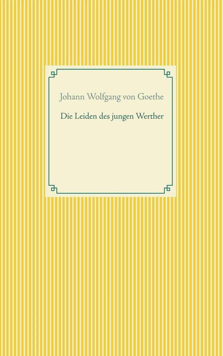 Produktbild Die Leiden des jungen Werther (Deutsch, Johann Wolfgang von Goethe, 2018)