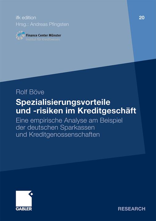 Produktbild Spezialisierungsvorteile und -risiken im Kreditgeschäft (Deutsch, Rolf Böve, 2009)