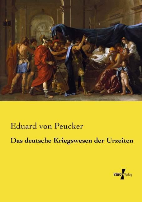 Immagine prodotto Das deutsche Kriegswesen der Urzeiten (Tedesco, Eduard von Peucker, 2015)