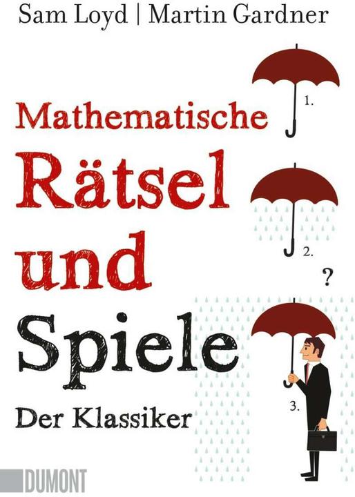 Actual product image Mathematische Rätsel und Spiele (German, Charlotte Francs, Martin Gardner, Sam Loyd, 2020)