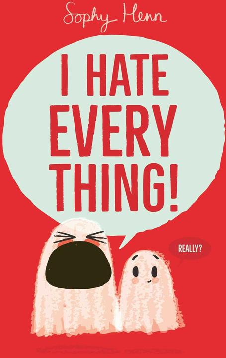 Image du produit I Hate Everything (Anglais, Henn Sophy, 2025)
