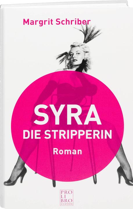 Produktbild Syra - Die Stripperin (Deutsch, Margrit Schriber, 2012)