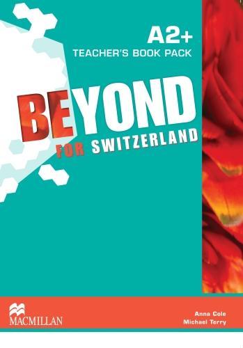 Beyond for Switzerland A2+ Teacher Pack