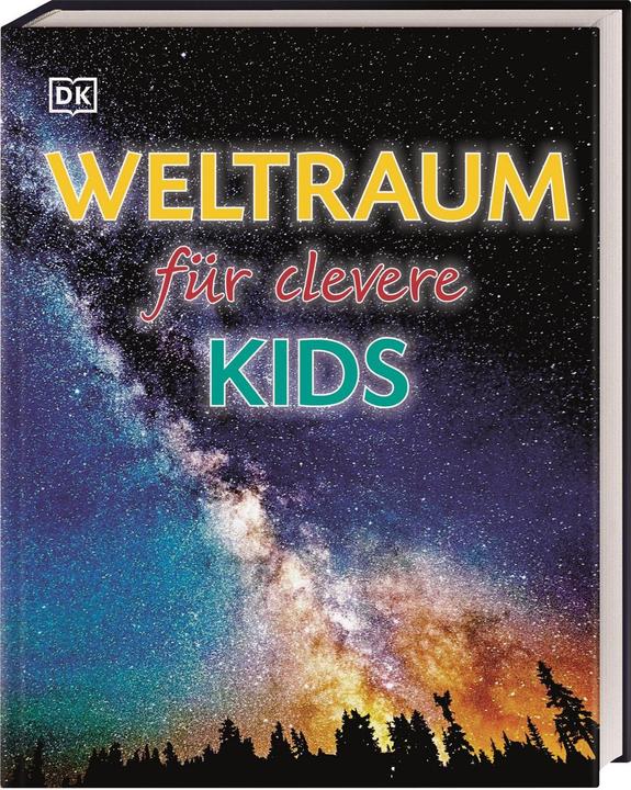 Produktbild Weltraum für clevere Kids (Deutsch, Martin Kliche, DK Verlag - Kids, 2020)