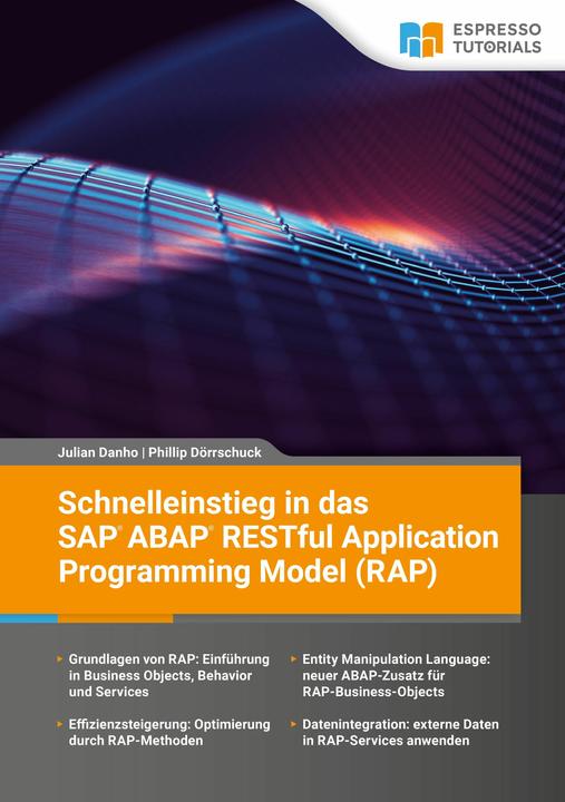 Immagine prodotto Espresso Tutorials Schnelleinstieg in das SAP ABAP RESTful Application Programming Model (RAP) (Tedesco, Julian Danho, Dörrschuck Phillip, 2024)